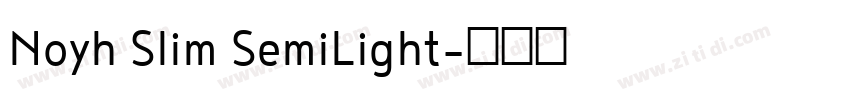 Noyh Slim SemiLight字体转换